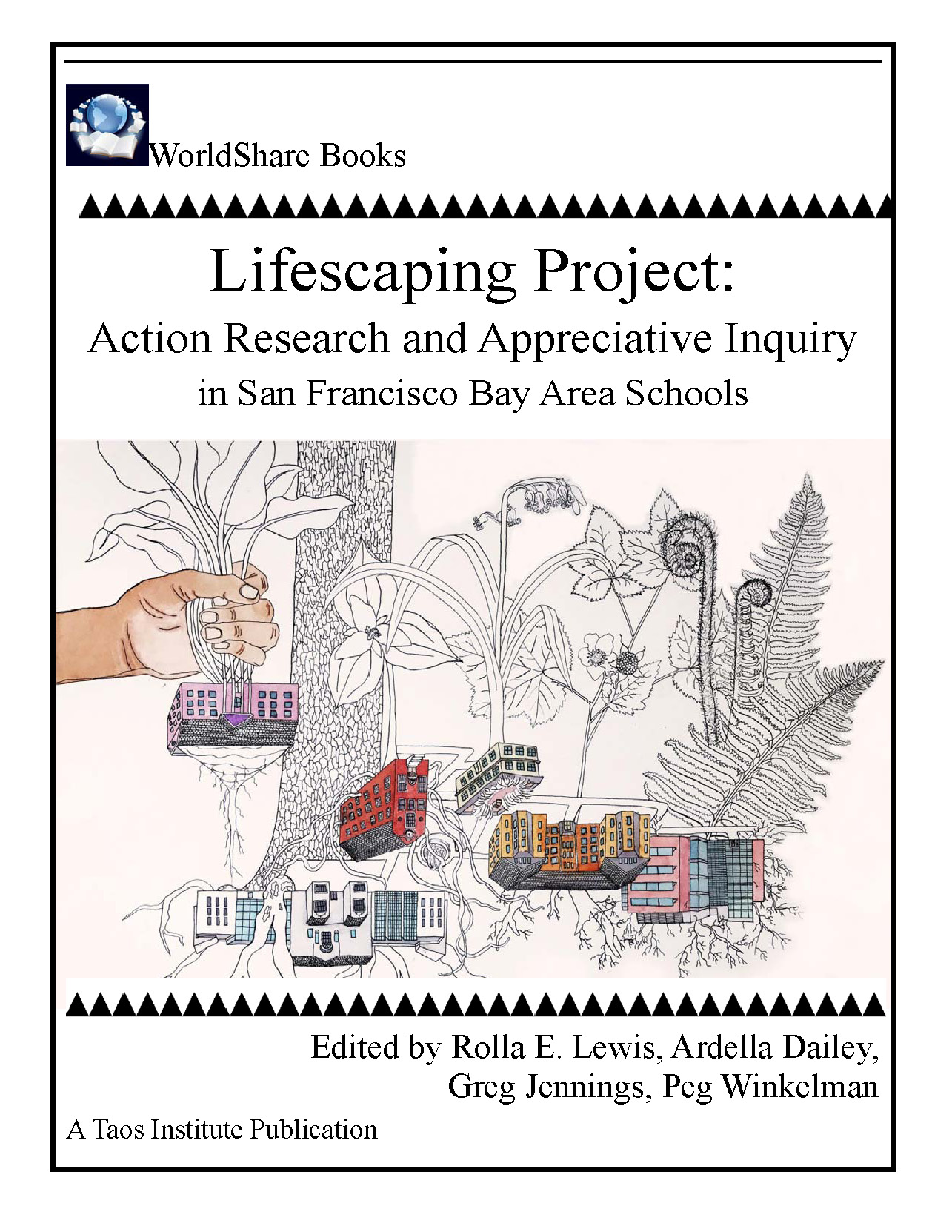 Lifescaping Project Action Research And Appreciative Inquiry In