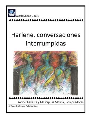 Harlene, Conversaciones Interrumpidas