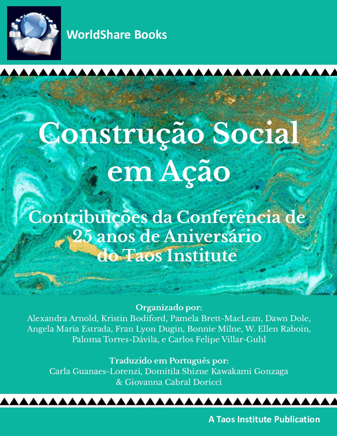 Construção Social em Ação: Contribuições da Conferência de 25 anos de Aniversário do Taos Institute